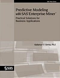 Predictive Modeling With SAS Enterprise Miner (Paperback, CD-ROM)