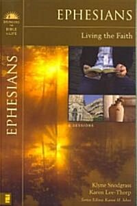 Ephesians: Living the Faith (Paperback)