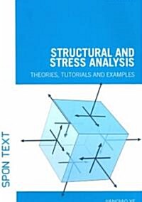 Structural and Stress Analysis : Theories, Tutorials and Examples (Paperback)