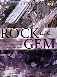 Rock and Gem: The Definitive Guide to Rocks, Minerals, Gemstones, and Fossils (Paperback)