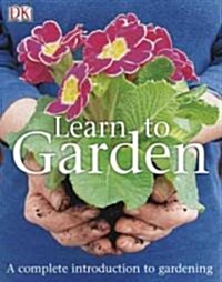 Learn to Garden (Paperback, Reprint)