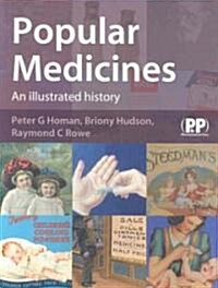 Popular Medicines : An Illustrated History (Paperback)