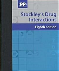 Stockleys Drug Interactions 2008 (Hardcover, 8th)