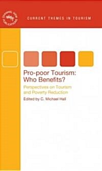 Pro-Poor Tourism: Who Benefits?: Perspectives on Tourism and Poverty Reduction (Hardcover)