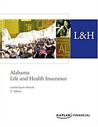 Alabama Life, Accident & Health Insurance License Exam Manual (Paperback)