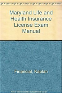 Maryland Life & Health Insurance License Exam Manual (Paperback)