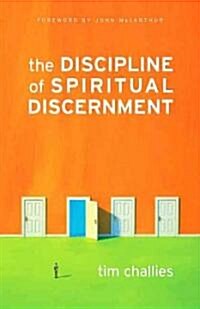 The Discipline of Spiritual Discernment (Paperback)