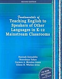 Fundamentals of Teaching English to Speakers of Other Languages in K-12 Mainstream Classrooms (Paperback, CD-ROM, 2nd)