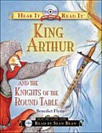 King Arthur and the Knights of the Round Table [With CD] (Hardcover)