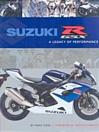 Suzuki GSX-R: A Legacy of Performance (Hardcover)