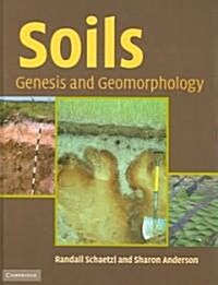 Soils: Genesis and Geomorphology (Hardcover)