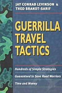 Guerrilla Travel Tactics (Paperback)