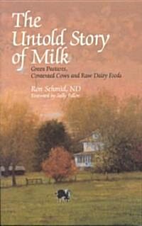 The Untold Story Of Milk (Paperback)