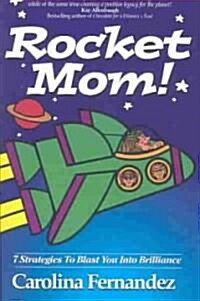 Rocket Mom! (Paperback)