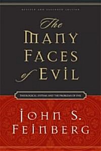 The Many Faces of Evil: Theological Systems and the Problems of Evil (Paperback, Revised and Exp)