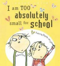 I Am Too Absolutely Small for School (Hardcover)