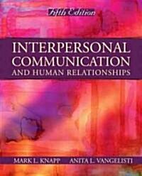 Interpersonal Communication and Human Relationships (Paperback, 5th)
