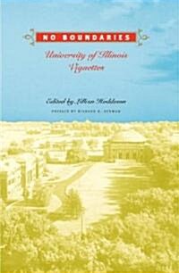 No Boundaries: University of Illinois Vignettes (Paperback)
