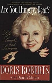 Are You Hungry, Dear?: Life, Laughs, and Lasagna (Paperback)