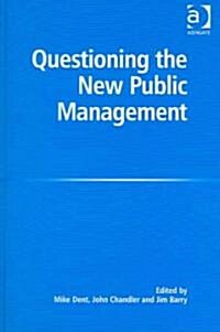 Questioning the New Public Management (Hardcover)