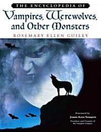 The Encyclopedia of Vampires, Werewolves, and Other Monsters (Paperback)