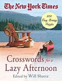 The New York Times Crosswords for a Lazy Afternoon (Paperback)