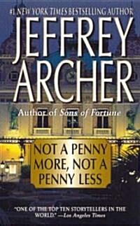 Not a Penny More, Not a Penny Less (Mass Market Paperback)