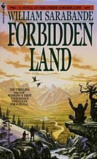 Forbidden Land: A Novel of the First Americans (Mass Market Paperback)
