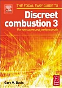 Focal Easy Guide to Discreet combustion 3 : For new users and professionals (Paperback)