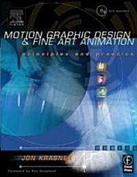 Motion Graphic Design and Fine Art Animation (Paperback, DVD)