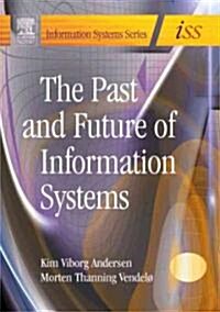 Past and Future of Information Systems (Hardcover)