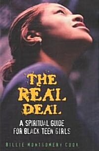 The Real Deal: A Spiritual Guide for Black Teen Girls (Paperback)