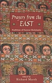Prayers from the East: Traditions of Eastern Christianity (Paperback)