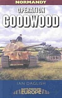 Operation Goodwood : Battleground (Paperback)