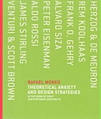 [중고] Theoretical Anxiety and Design Strategies in the Work of Eight Contemporary Architects (Hardcover)
