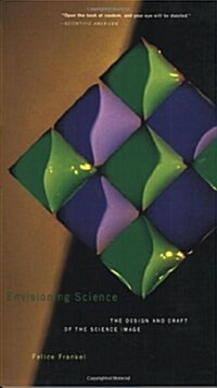 Envisioning Science: The Design and Craft of the Science Image (Paperback, Revised)