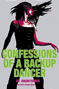 Confessions of a Backup Dancer (Paperback)