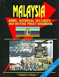 Malaysia Army, National Security and Defense Policy Handbook (Paperback)