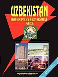 Uzbekistan Foreign Policy and Government Guide (Paperback)