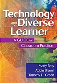 Technology and the Diverse Learner: A Guide to Classroom Practice (Paperback)