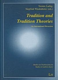 Tradition and Theories of Tradition (Paperback)