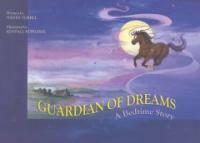 Guardian of Dreams (Hardcover, 1st) - A Bedtime Story