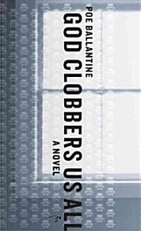 God Clobbers Us All (Paperback)