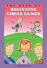 [중고] The Book of Beginning Circle Games (Paperback)