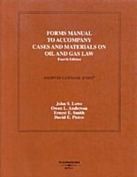 Forms Manual to Accompany Oil and Gas Law (Paperback, 4th)