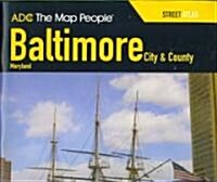 ADC THE MAP PEOPLE BALTIMORE, MARYLAND CITY & COUNTY ATLAS (Paperback, 28th)