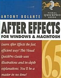 After Effects 6.5 for Windows and Macintosh: Visual Quickpro Guide (Paperback)