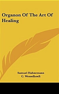 Organon of the Art of Healing (Hardcover)
