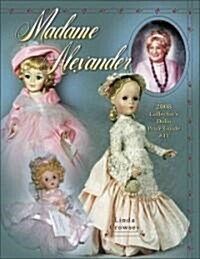 Madame Alexander 2008 Collectors Dolls Price Guide (Paperback, 33th)