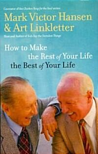 How to Make the Rest of Your Life the Best of Your Life (Paperback, Large Print)